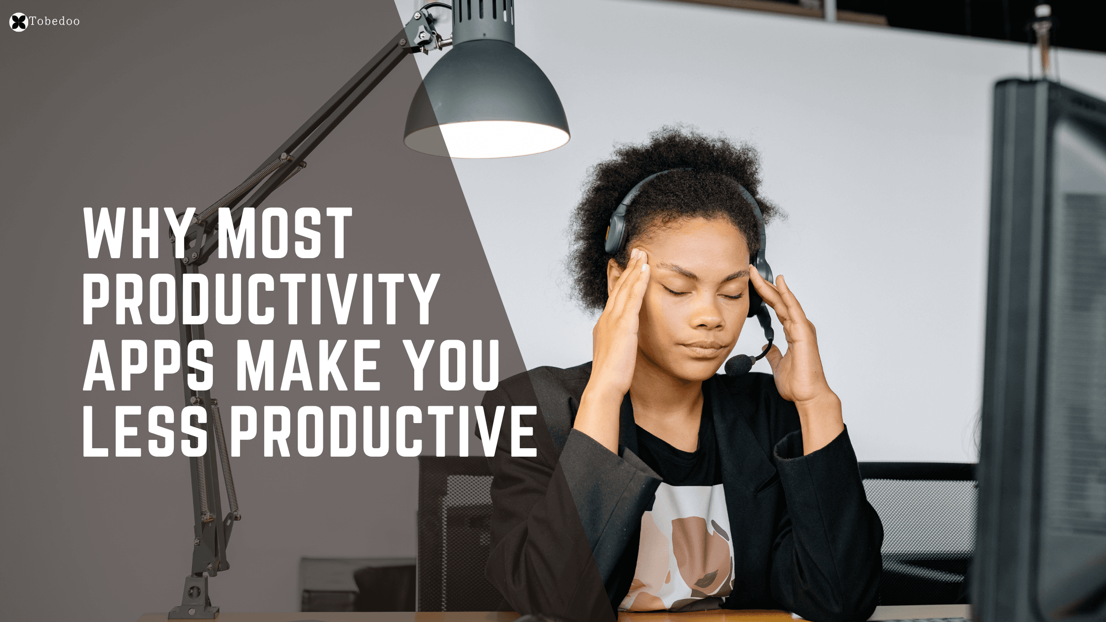 Why Most Productivity Apps Make You Less Productive